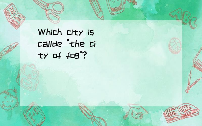 Which city is callde 